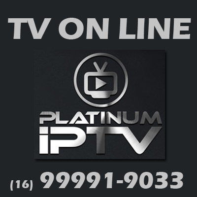 TV ONLINE - PLATINUM IPTV Ribeirão Preto SP